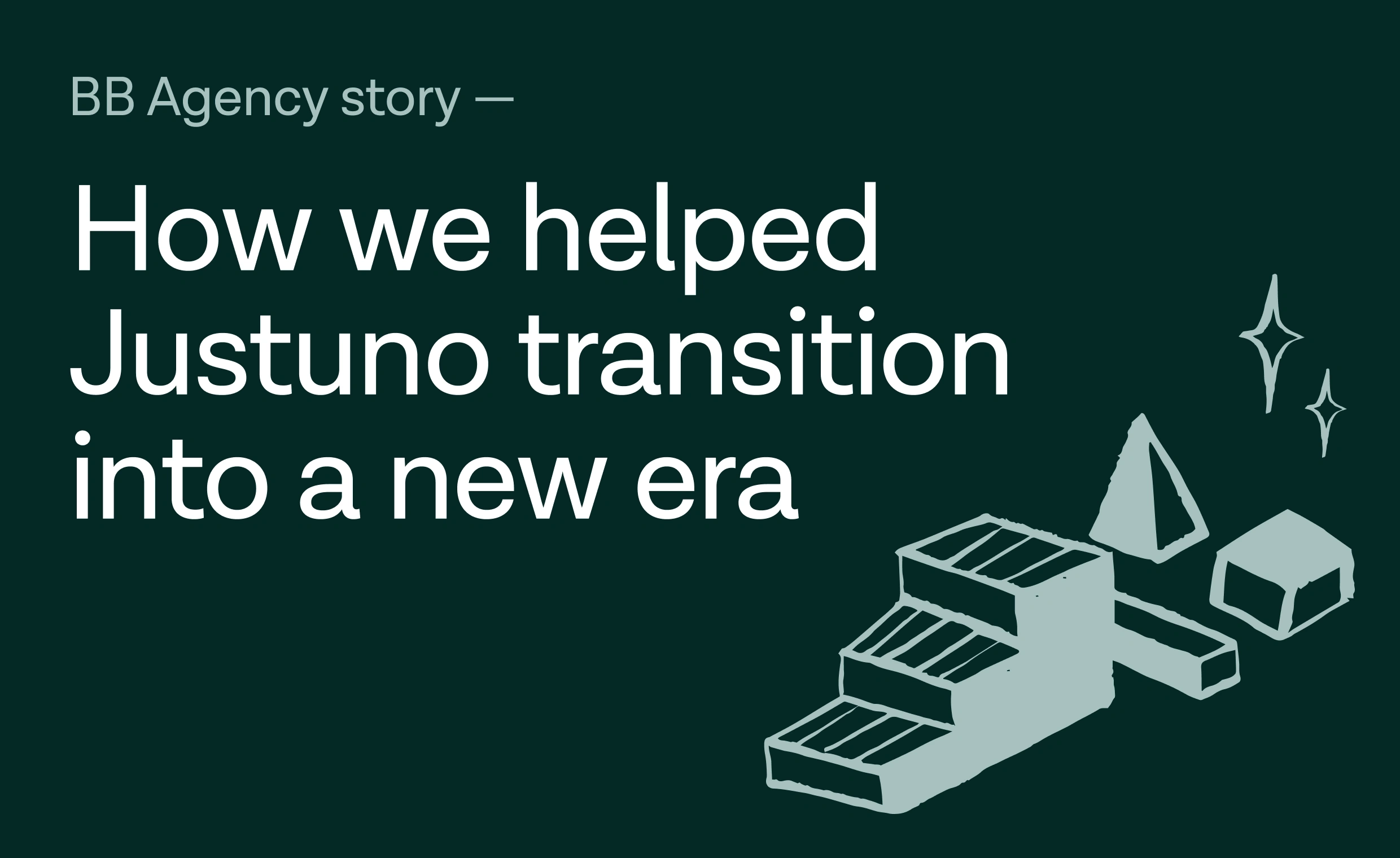 Cover image for the article How we helped Justuno transition into a new era by BB Agency